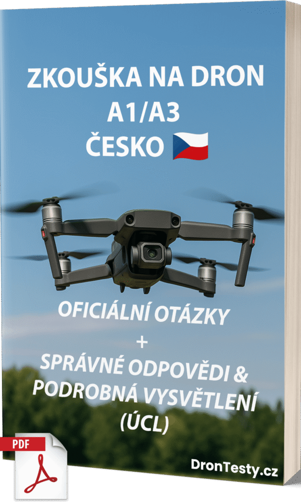 Zkouška na dron A1/A3 Česko – Oficiální otázky, správné odpovědi a vysvětlení (ÚCL) - Obrázek 1