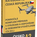 Zkouška na dron A2 Česko – Pokročilá teorie, kompletní studijní materiály a 500+ testových otázek a odpovědí